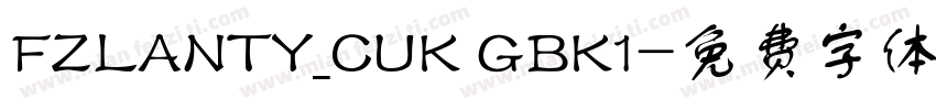 FZLANTY_CUK GBK1字体转换